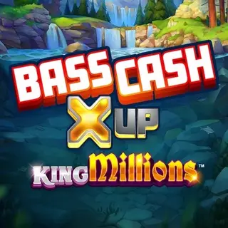 Bass Cash X UP King Millions